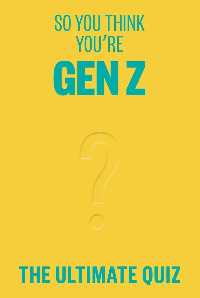 Cover: 9781923049567 | So You Think You're Gen Z | The ultimate quiz | Lucy Grant | Buch