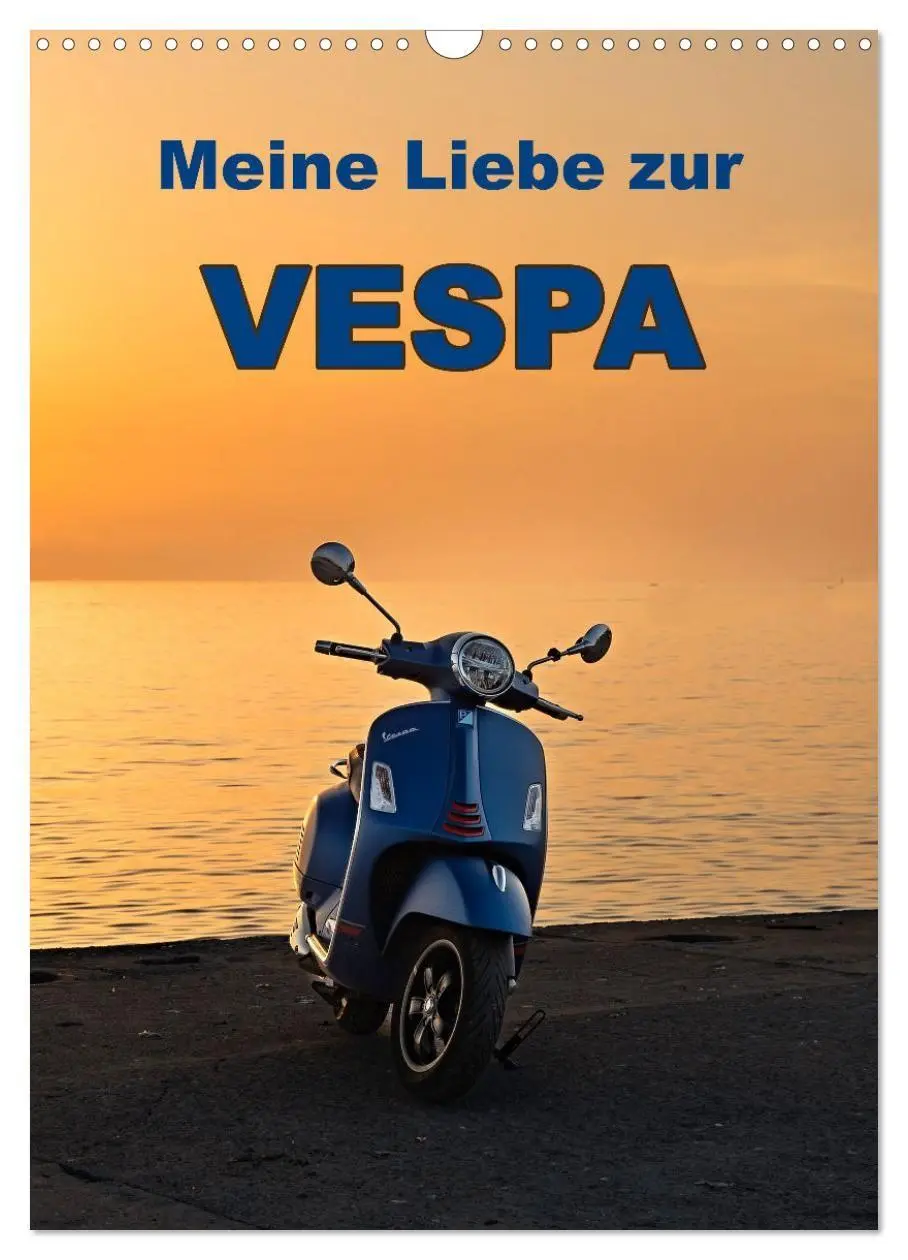 Cover: 9783569289567 | Die Liebe zur Vespa (Wandkalender 2027 DIN A3 hoch), CALVENDO...