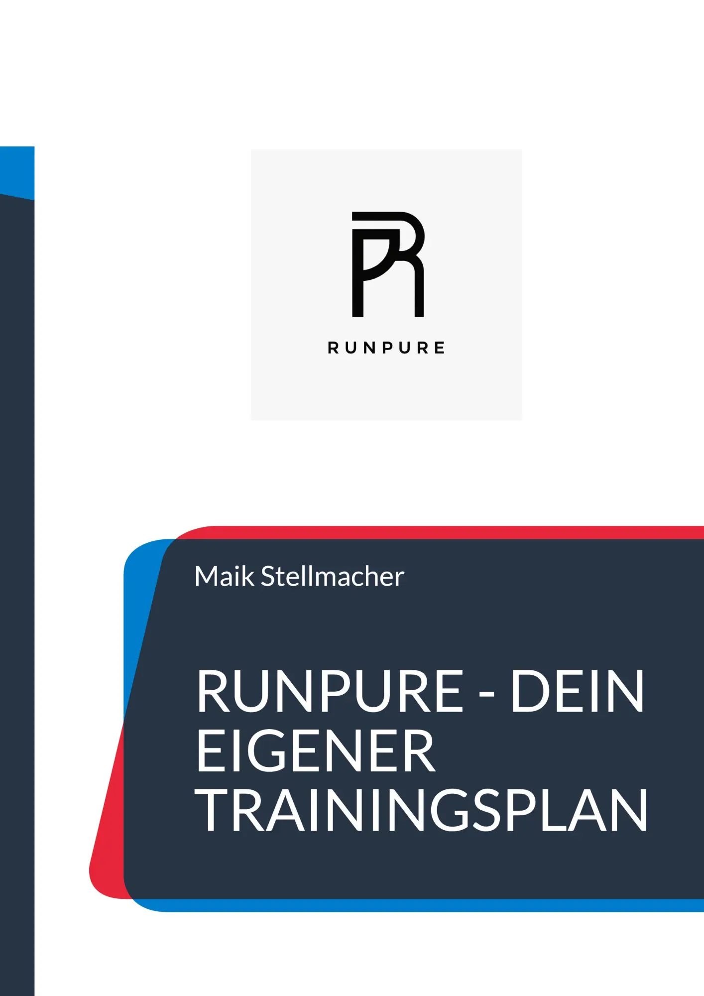 Cover: 9783696389567 | RunPure - Dein eigener Trainingsplan | Maik Stellmacher | Taschenbuch
