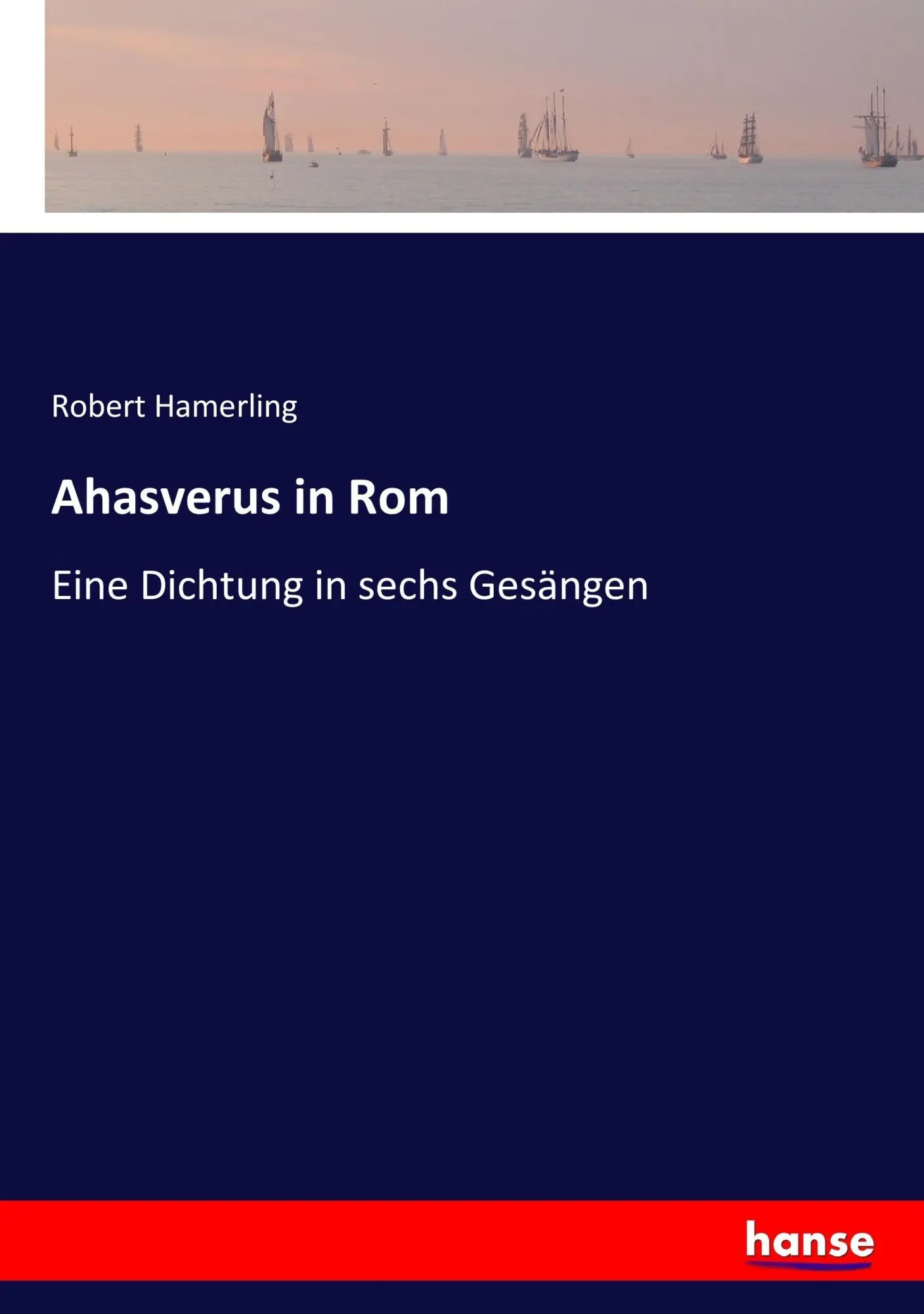 Cover: 9783743669567 | Ahasverus in Rom | Eine Dichtung in sechs Gesängen | Robert Hamerling