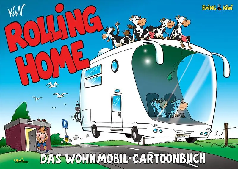 Cover: 9783940989567 | Local Heroes / Rolling Home | Das Wohnmobil-Cartoonbuch | Kim Schmidt