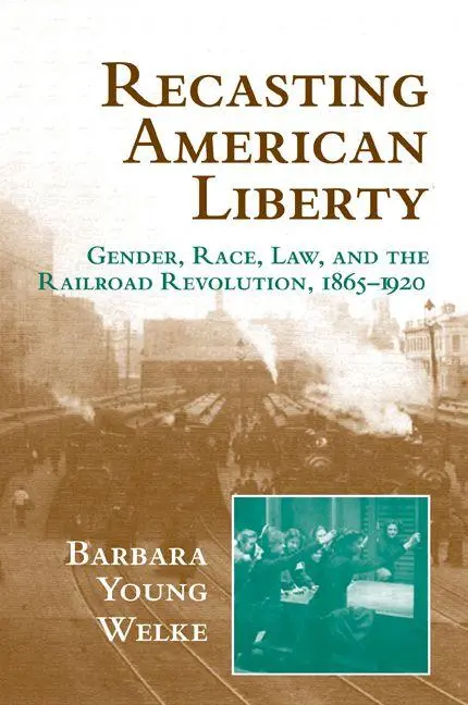Cover: 9780521649667 | Recasting American Liberty | Barbara Young Welke | Taschenbuch | 2011