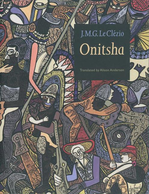 Onitsha | J M G Le Clezio | Taschenbuch | Englisch | 1997 | UNIV OF NEBRASKA PR | EAN 9780803279667 - Le Clezio, J M G