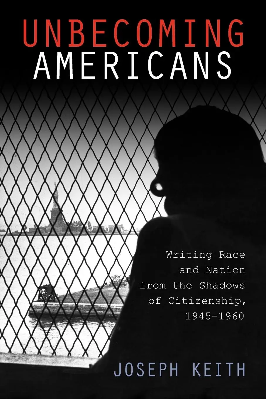Cover: 9780813559667 | Unbecoming Americans | Joseph Keith | Taschenbuch | Englisch | 2013
