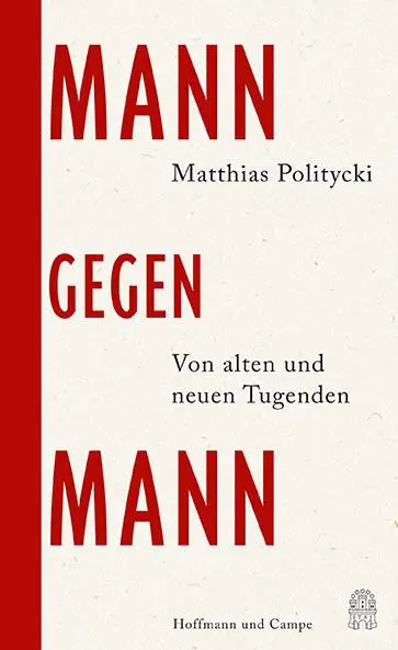 Cover: 9783455019667 | Mann gegen Mann | Matthias Politycki | Buch | 256 S. | Deutsch | 2025