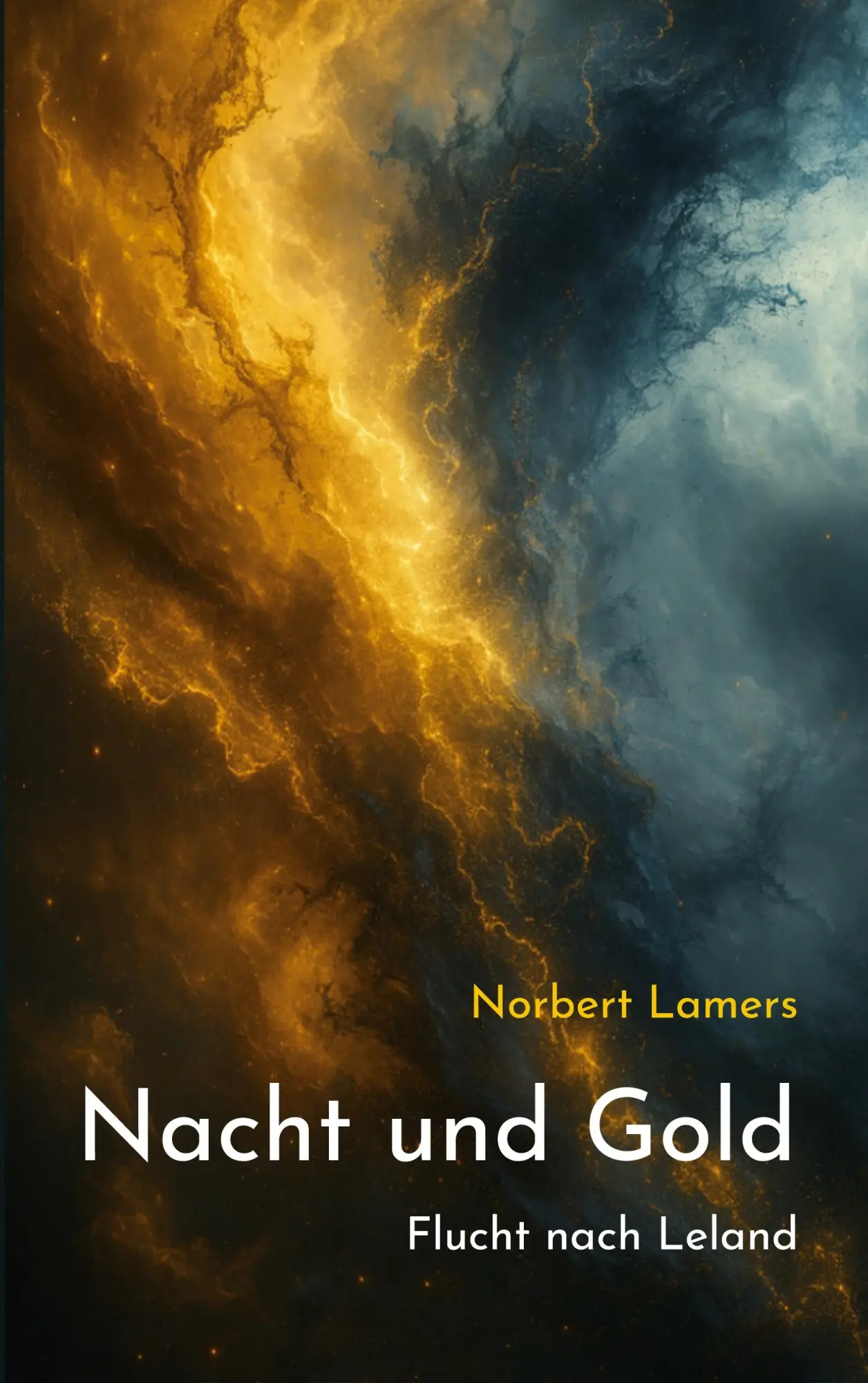 Cover: 9783696379667 | Nacht und Gold | Flucht nach Leland | Norbert Lamers | Taschenbuch