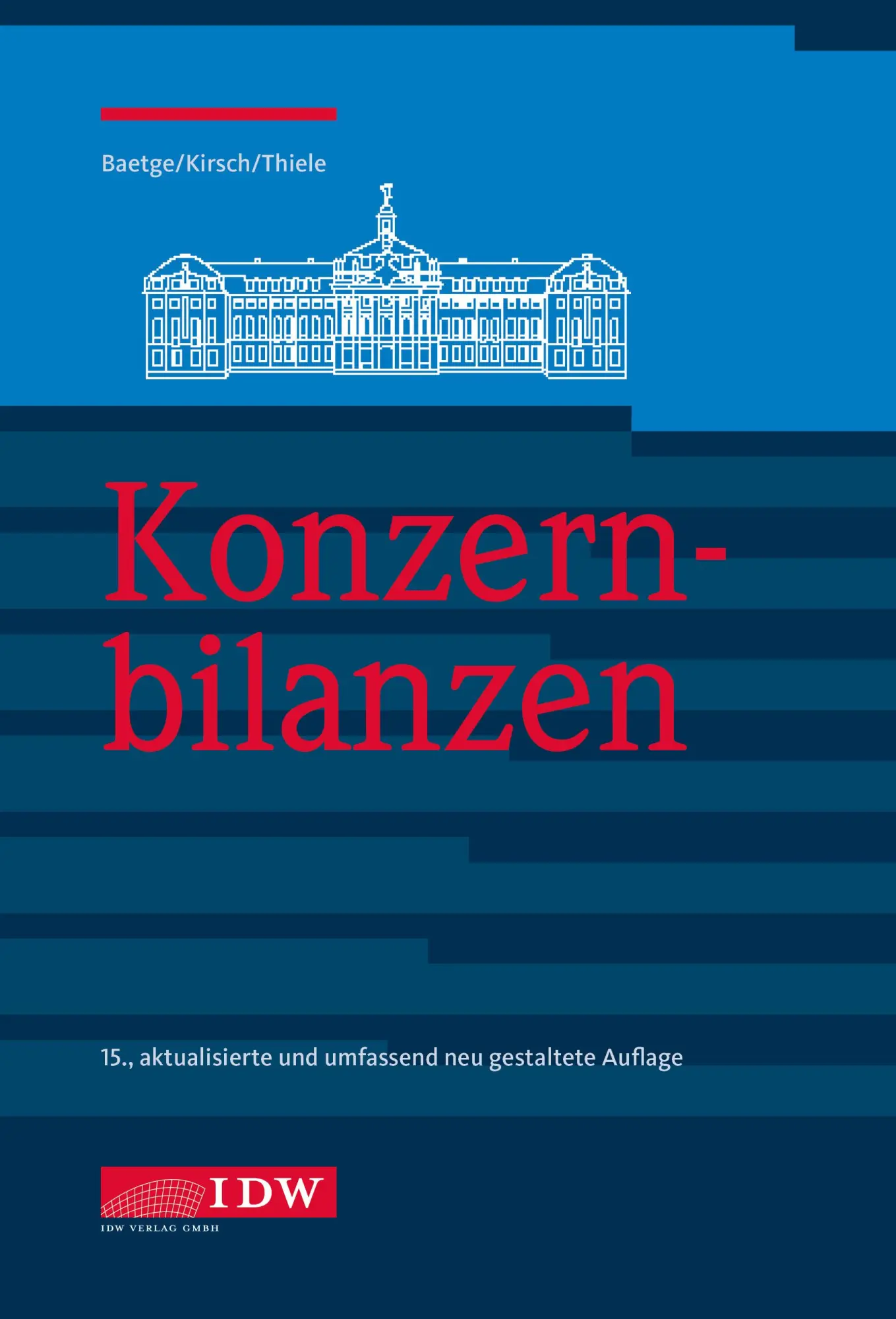 Cover: 9783802129667 | Konzernbilanzen | Jörg Baetge (u. a.) | Buch | 732 S. | Deutsch | 2024