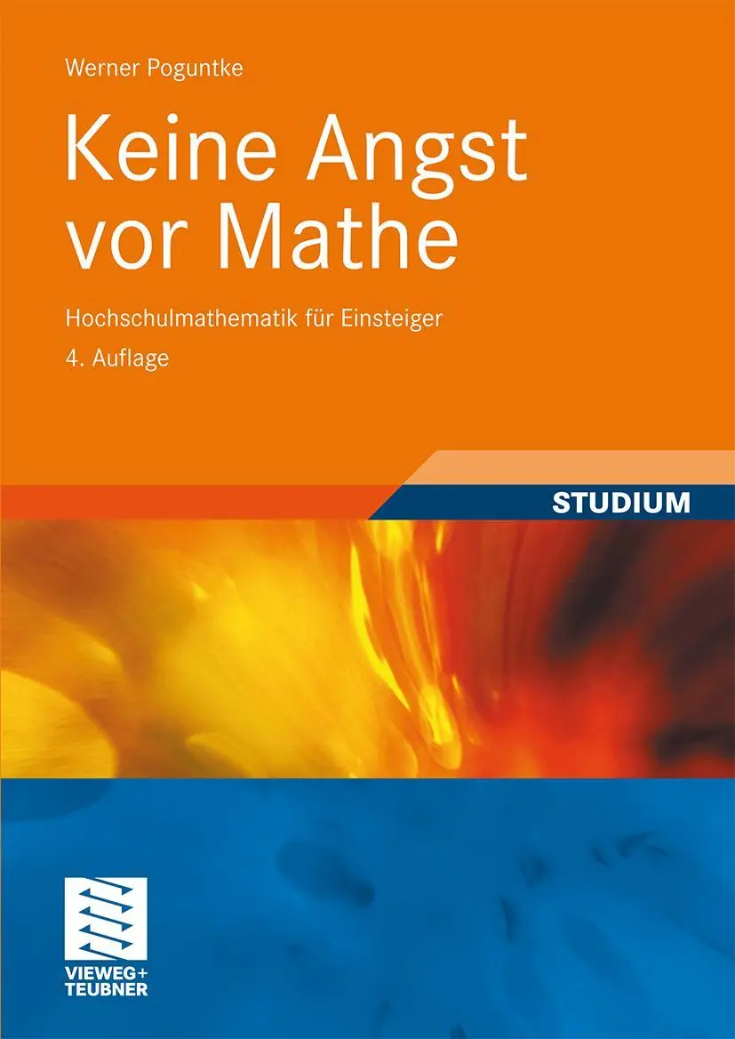 Cover: 9783834809667 | Keine Angst vor Mathe | Hochschulmathematik für Einsteiger | Poguntke