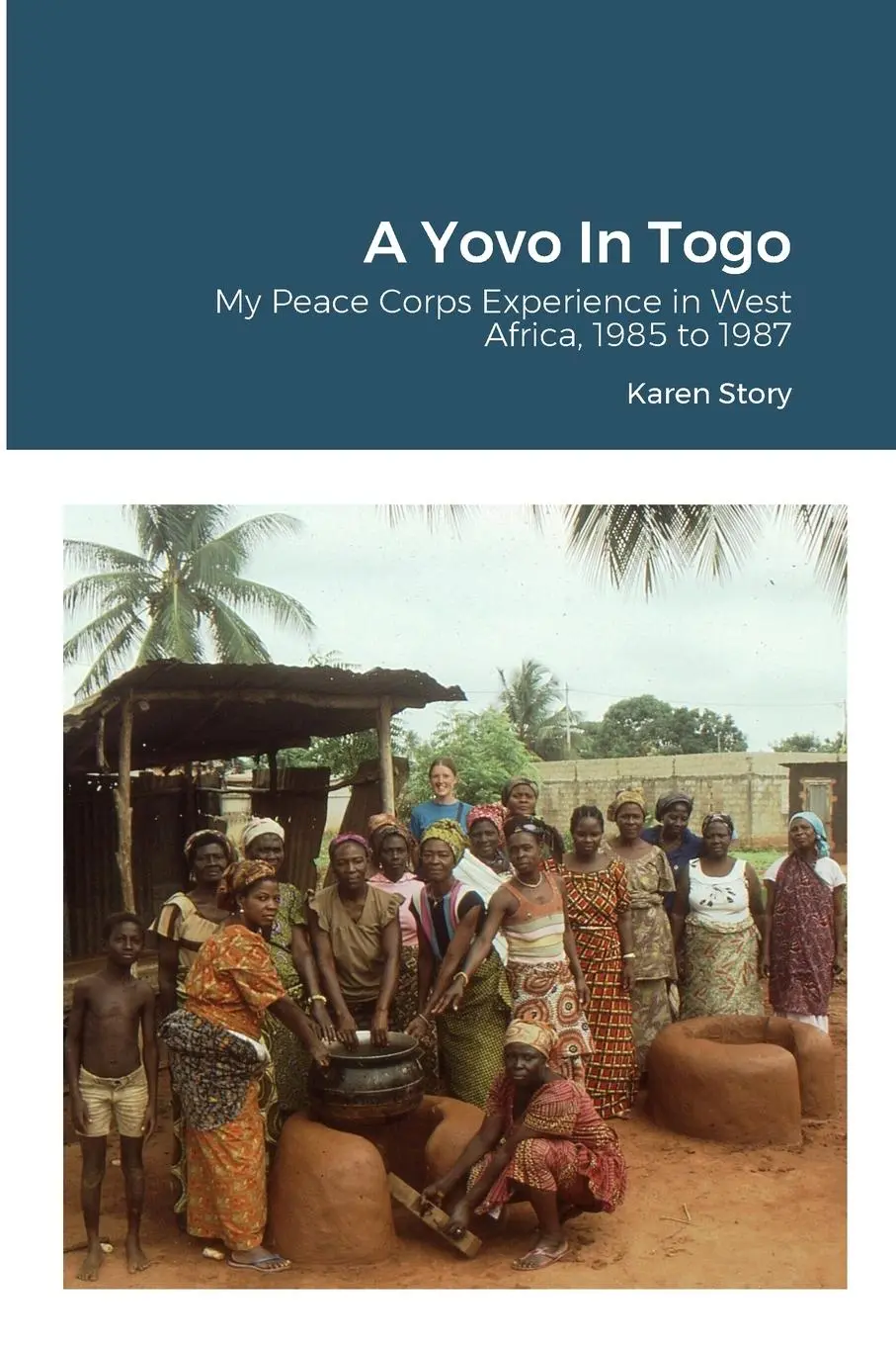 Cover: 9781304899767 | A Yovo In Togo | Karen Story | Taschenbuch | Englisch | 2023