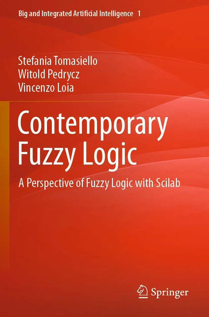 Cover: 9783030989767 | Contemporary Fuzzy Logic | A Perspective of Fuzzy Logic with Scilab