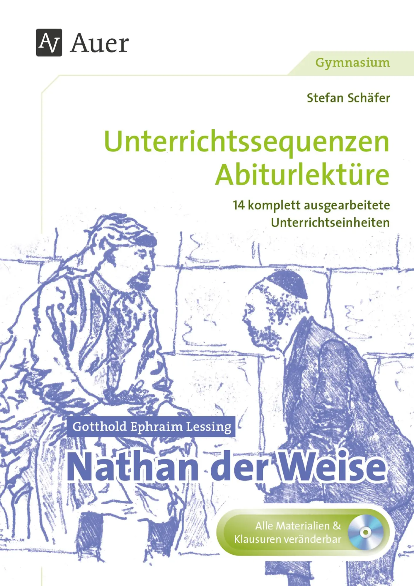 Cover: 9783403079767 | Gotthold Ephraim Lessing: Nathan der Weise | Stefan Schäfer | 80 S.