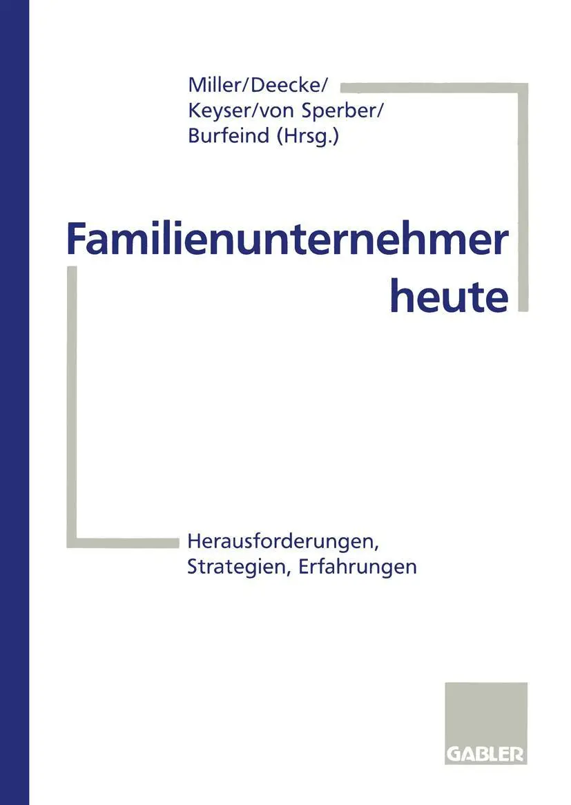 Cover: 9783409189767 | Familienunternehmer heute | Herausforderungen, Strategien, Erfahrungen