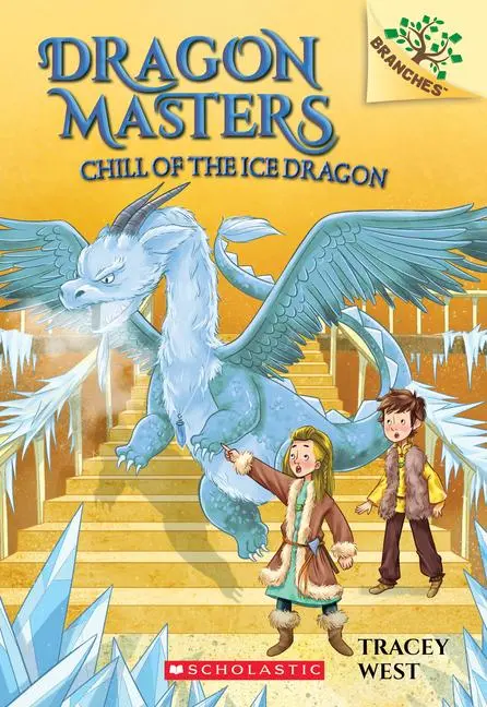 Cover: 9781338169867 | Chill of the Ice Dragon: A Branches Book (Dragon Masters #9) | West