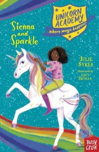 Cover: 9781788009867 | Unicorn Academy: Sienna and Sparkle | Julie Sykes | Taschenbuch | 2022