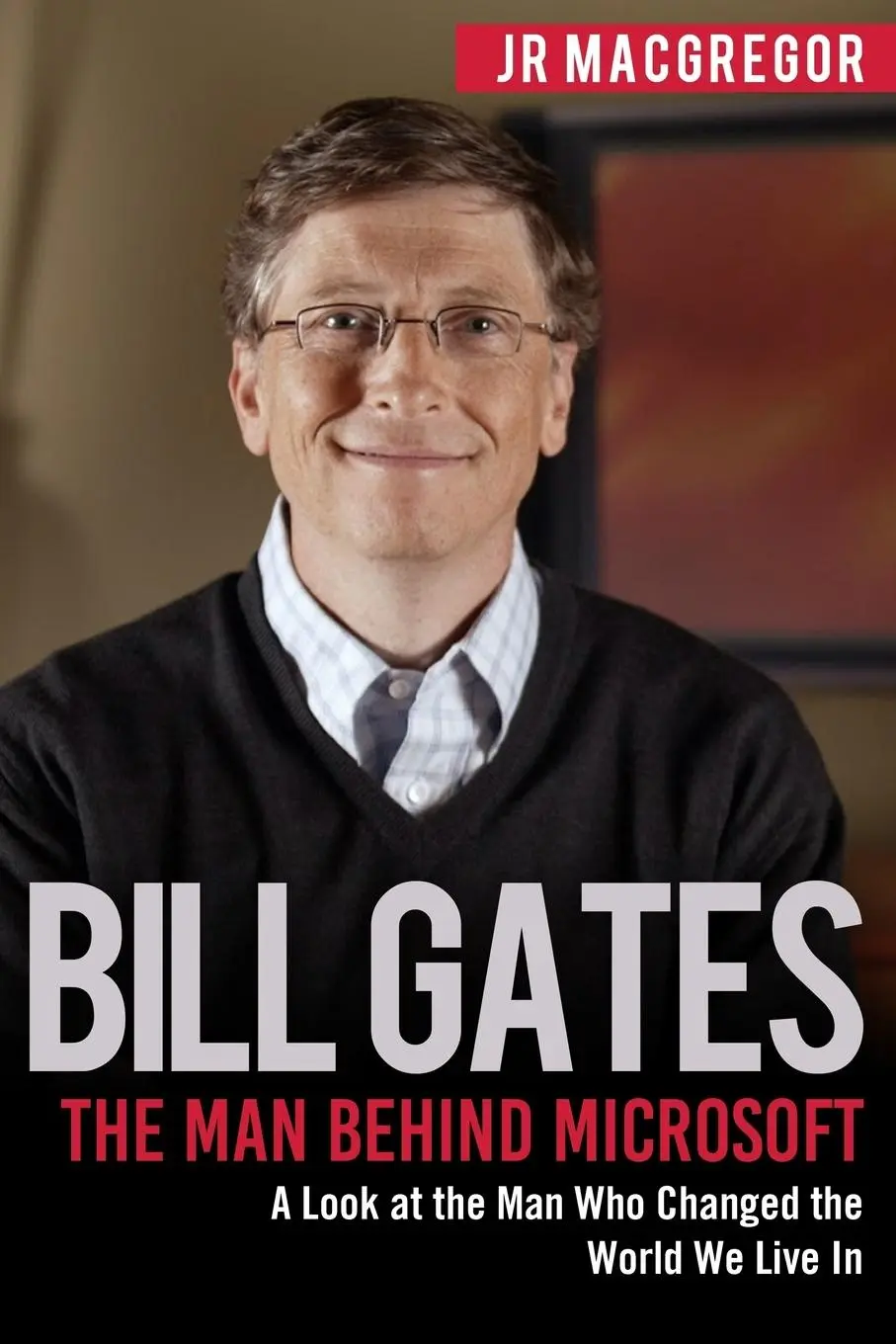 Cover: 9781948489867 | Bill Gates | Jr MacGregor | Taschenbuch | Englisch | 2018