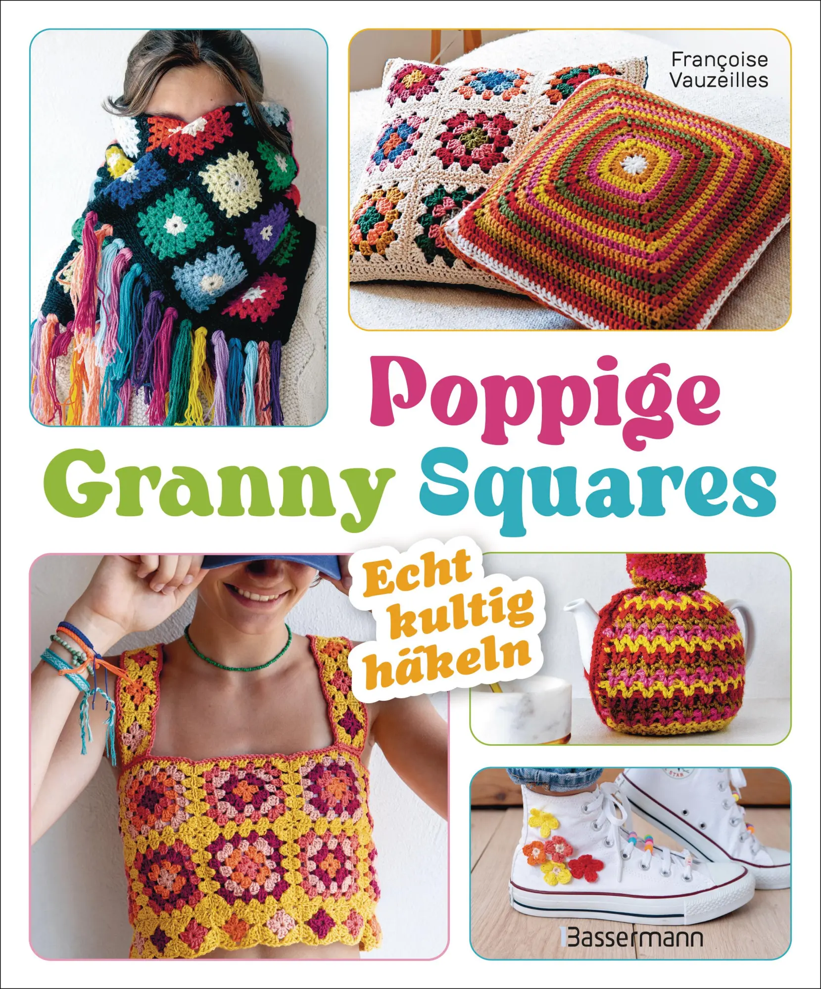 Cover: 9783809449867 | Poppige Granny Squares - echt kultig häkeln | Francoise Vauzeilles
