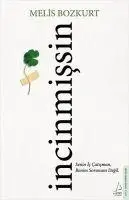 Cover: 9786254419867 | Incinmissin - Senin Ic Catisman, Benim Sorunum Degil. | Melis Bozkurt