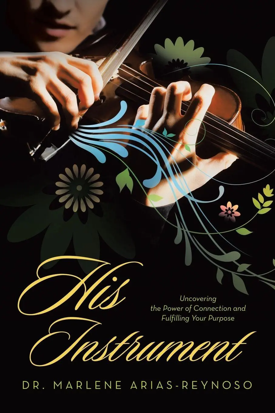 Cover: 9798385059867 | His Instrument | Marlene Arias-Reynoso | Taschenbuch | Englisch | 2025