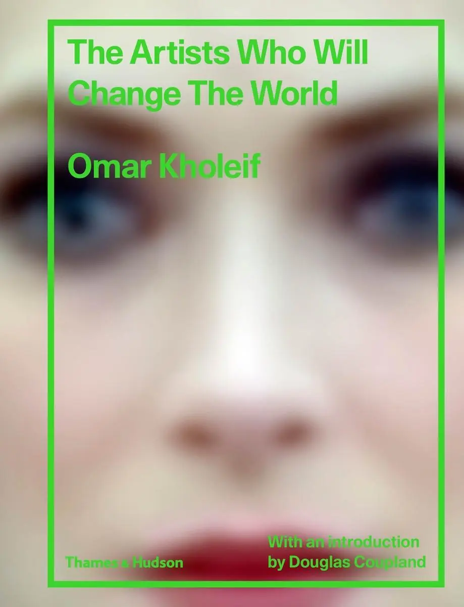 Cover: 9780500519967 | The Artists Who Will Change the World | Omar Kholeif | Buch | Gebunden