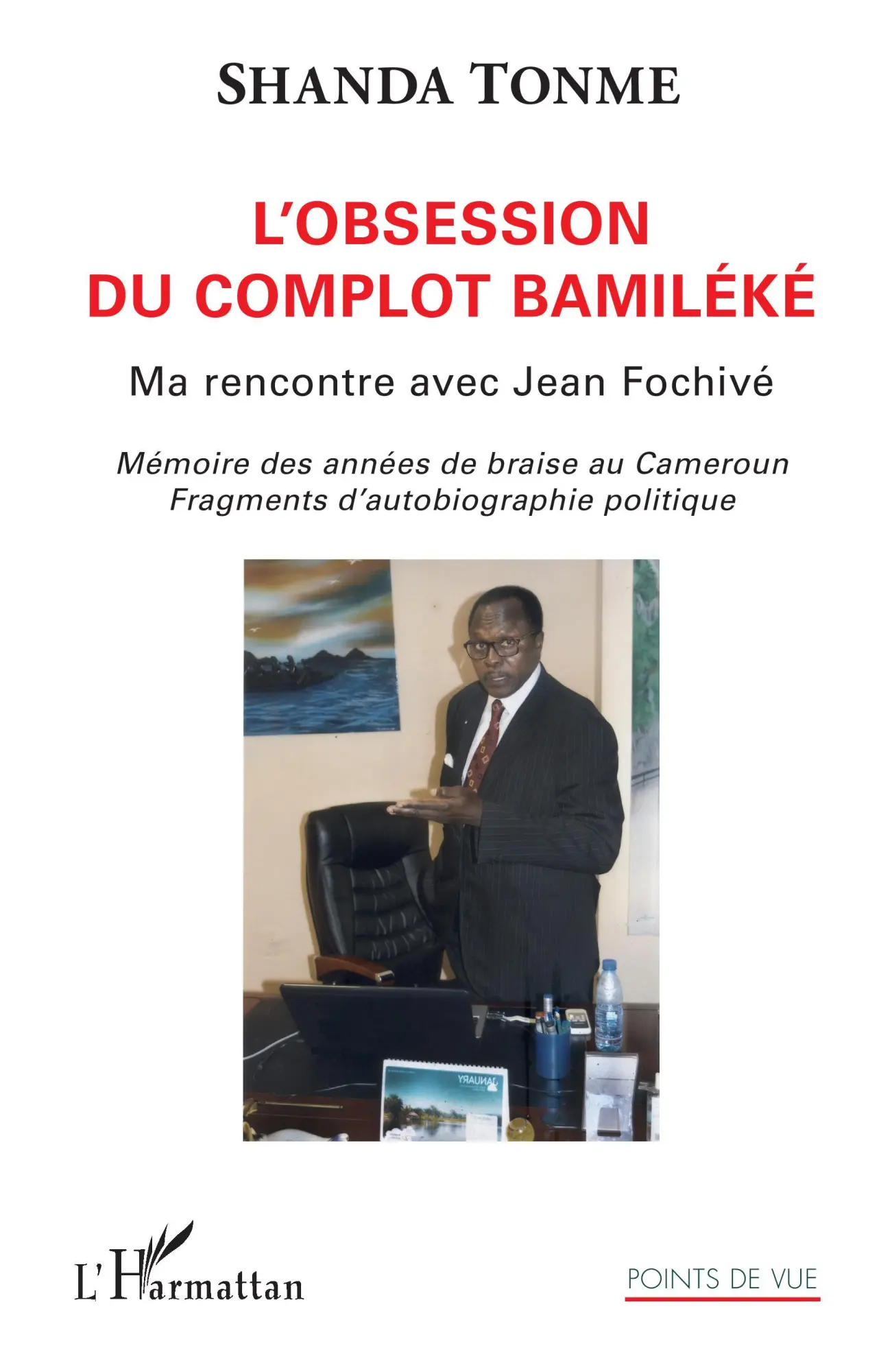 Cover: 9782343149967 | L'obsession du complot bamiléké | Shanda Tonme | Taschenbuch | 266 S.