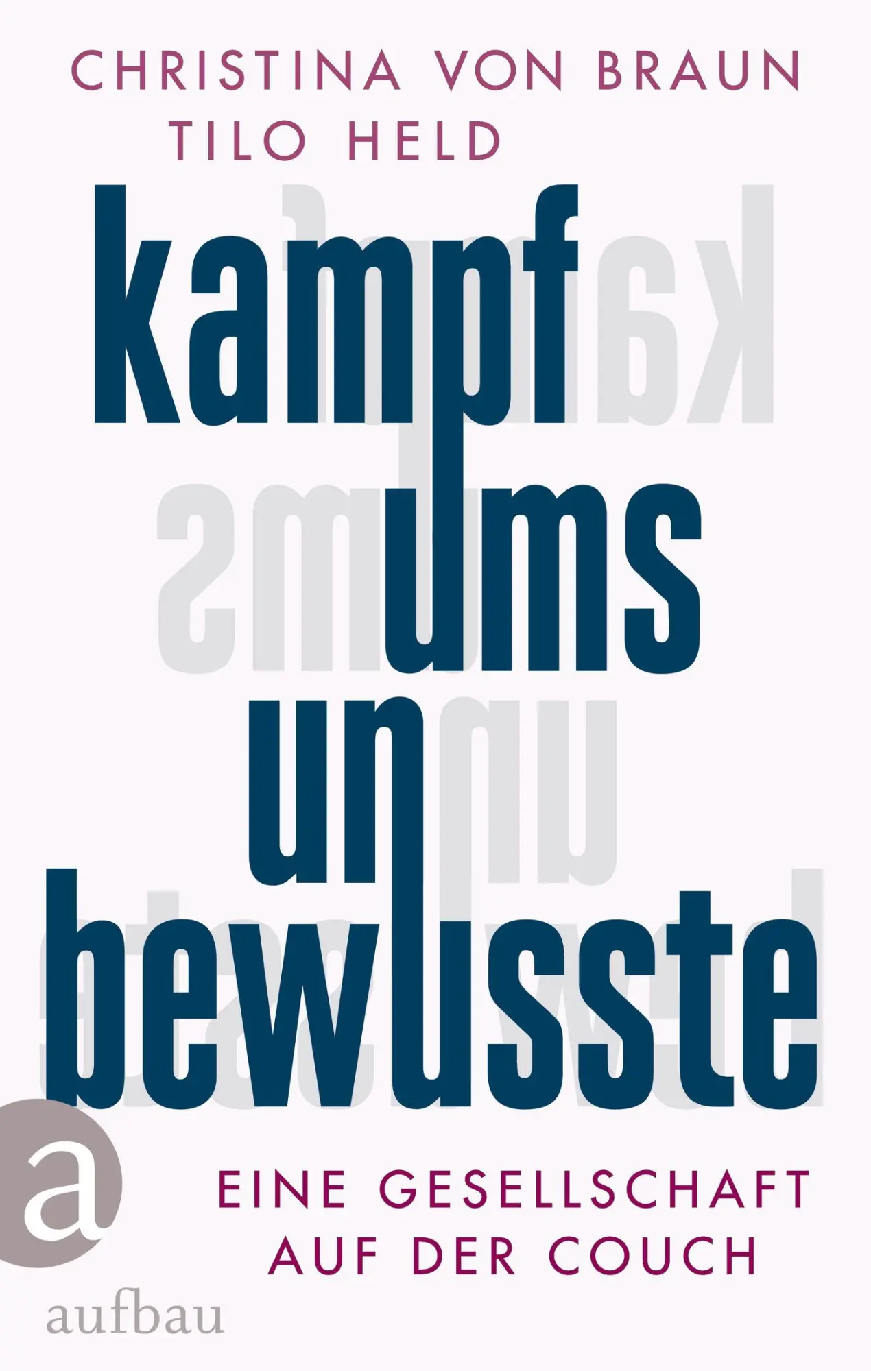 Cover: 9783351039967 | Kampf ums Unbewusste | Eine Gesellschaft auf der Couch | Braun (u. a.)