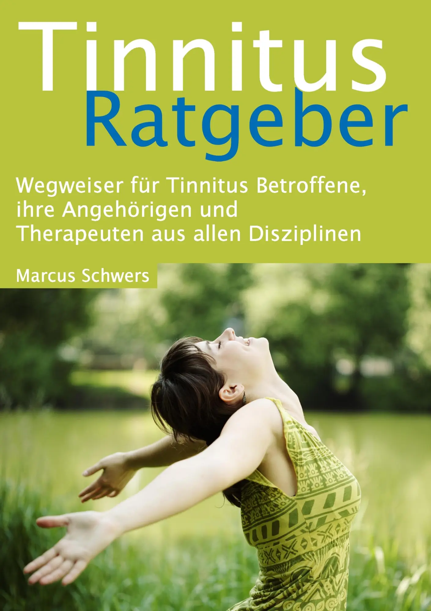 Cover: 9783732289967 | Tinnitus Ratgeber | Marcus Schwers | Taschenbuch | 180 S. | Deutsch