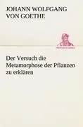Cover: 9783842489967 | Der Versuch die Metamorphose der Pflanzen zu erklären | Goethe | Buch