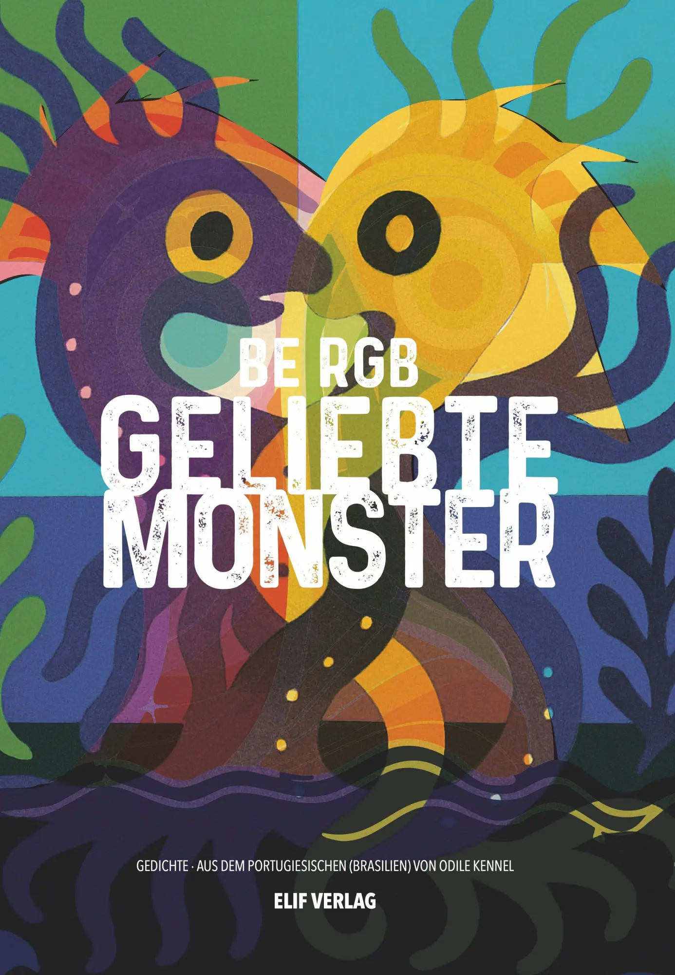 Rgb, Be: Geliebte Monster