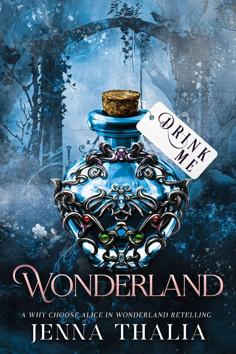 Cover: 9798295719967 | Wonderland | A Why Choose Alice in Wonderland Retelling | Jenna Thalia