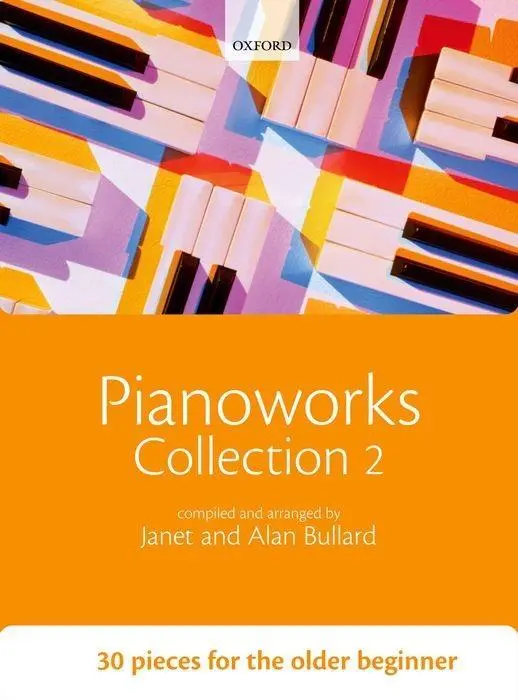 Cover: 9780193360068 | Pianoworks Collection 2 | 30 pieces for the older beginner | Bullard