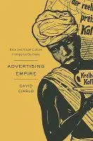 Cover: 9780674050068 | Ciarlo, D: Advertising Empire - Race and Visual Culture in I | Ciarlo