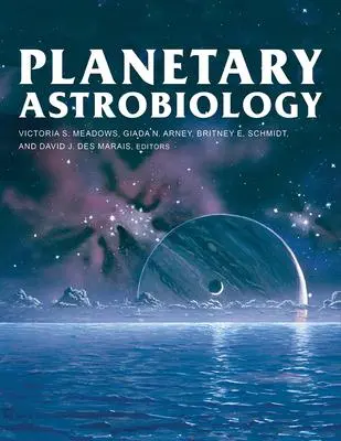Cover: 9780816540068 | Planetary Astrobiology | Victoria Meadows (u. a.) | Buch | Gebunden