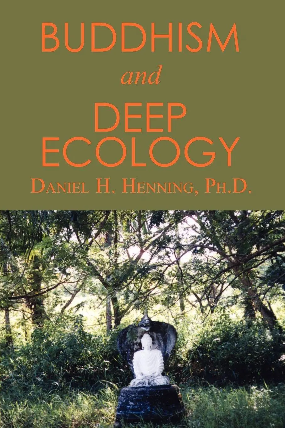 Cover: 9781403370068 | Buddhism and Deep Ecology | Daniel H. Henning | Taschenbuch | Englisch