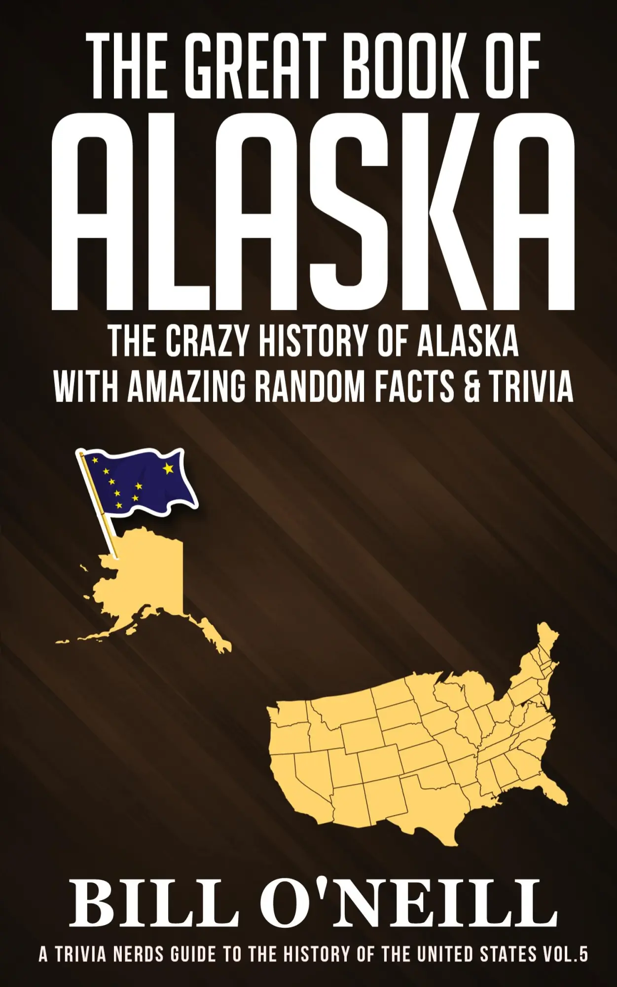 Cover: 9781648450068 | The Great Book of Alaska | Bill O'Neill | Taschenbuch | Englisch