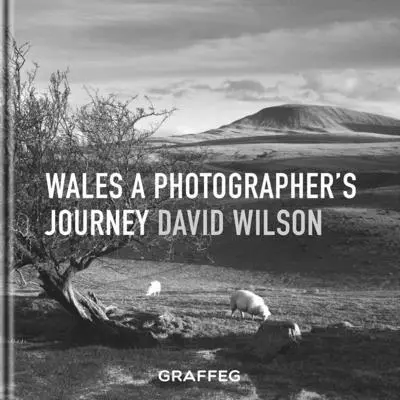 Cover: 9781802580068 | Wales - A Photographer's Journey | David Wilson | Buch | Gebunden