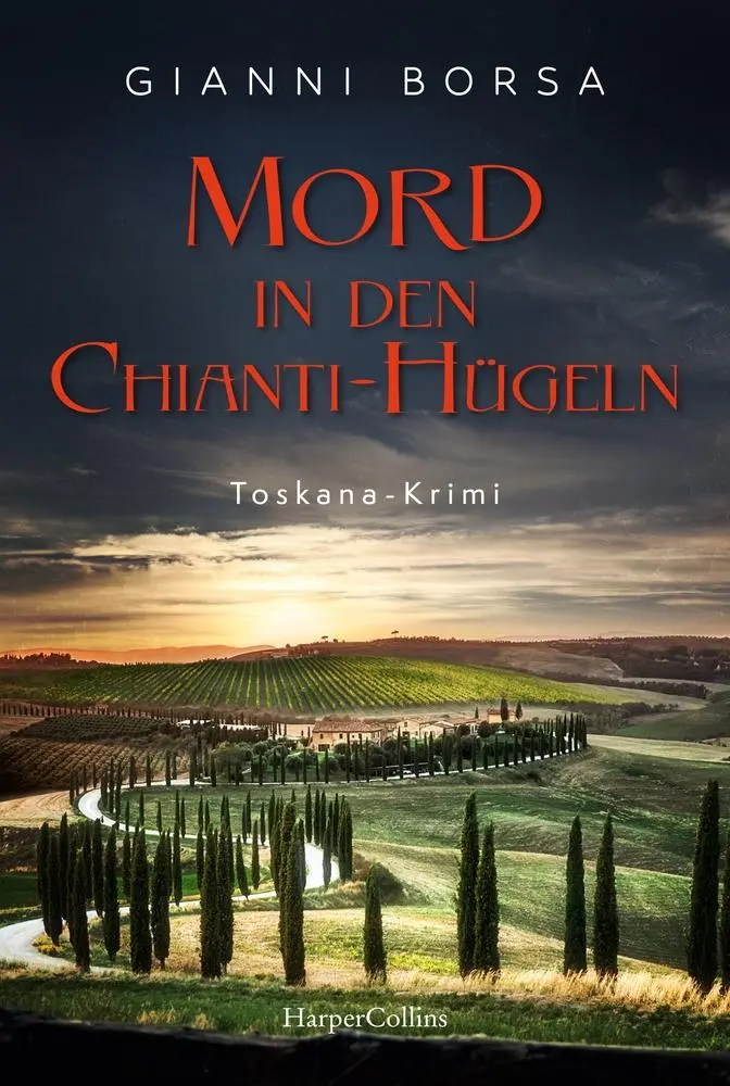 Cover: 9783365010068 | Mord in den Chianti-Hügeln | Gianni Borsa | Taschenbuch | 320 S.
