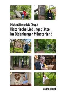 Cover: 9783402250068 | Historische Lieblingsplätze | im Oldenburger Münsterland | Hirschfeld