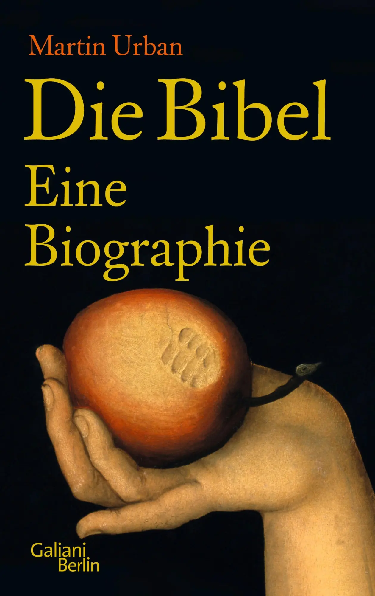Cover: 9783869710068 | Die Bibel. Eine Biographie | Martin Urban | Buch | 384 S. | Deutsch
