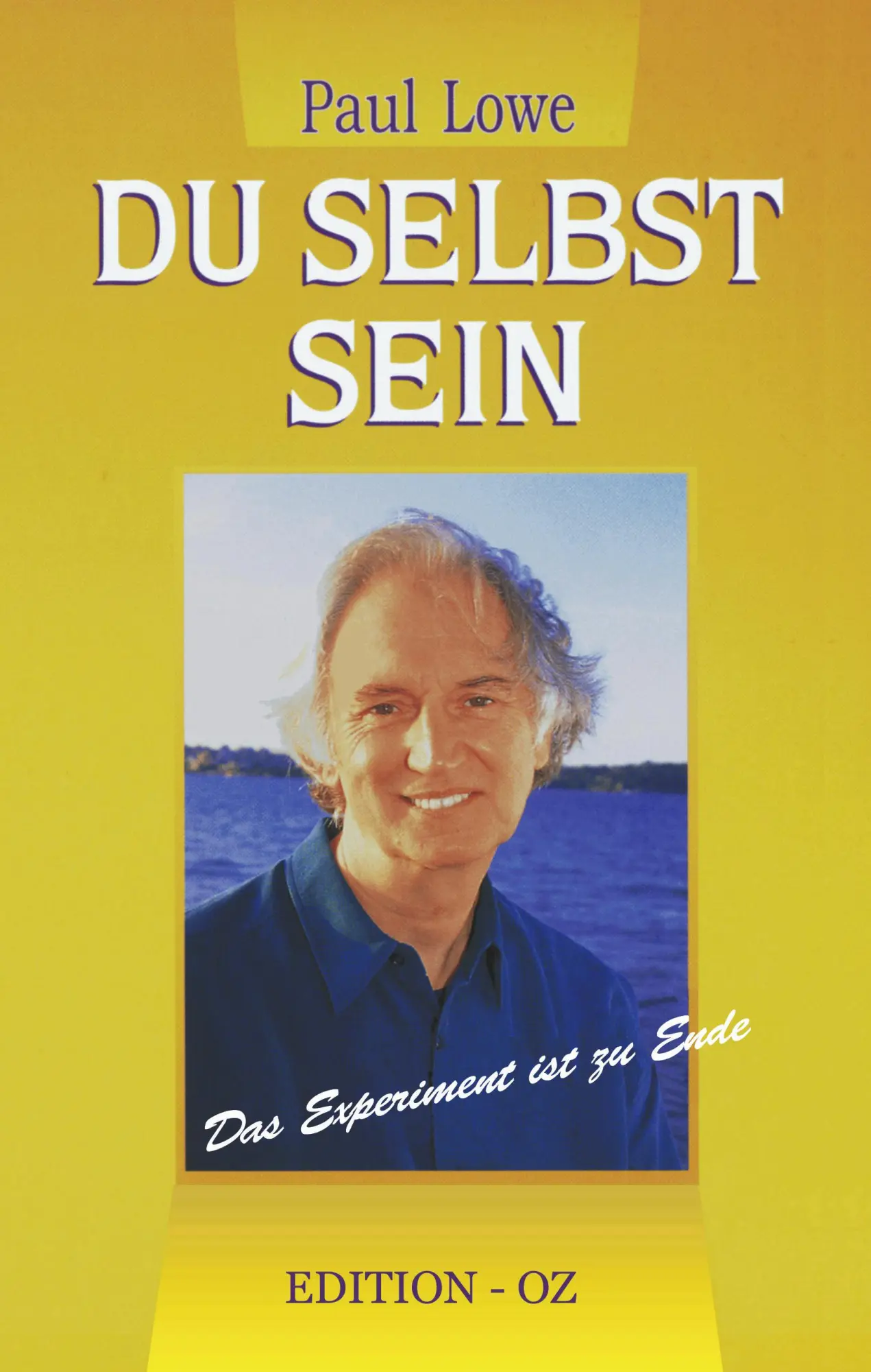 Cover: 9783898110068 | Du selbst sein | Paul Lowe | Taschenbuch | 292 S. | Deutsch | 1999