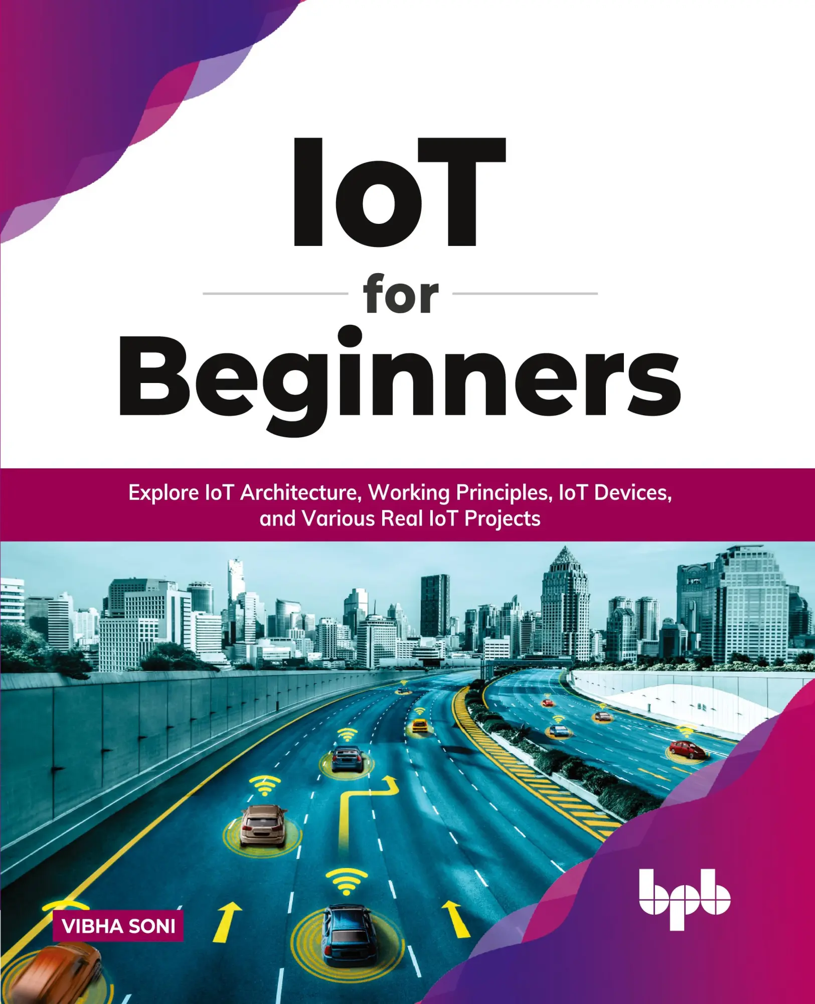 Cover: 9789355510068 | IoT for Beginners | Vibha Soni | Taschenbuch | Englisch | 2021