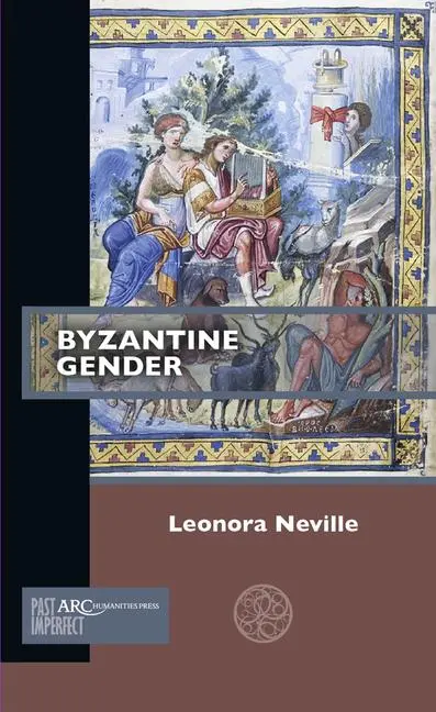 Cover: 9781641890168 | Byzantine Gender | Leonora Neville | Taschenbuch | Englisch | 2019