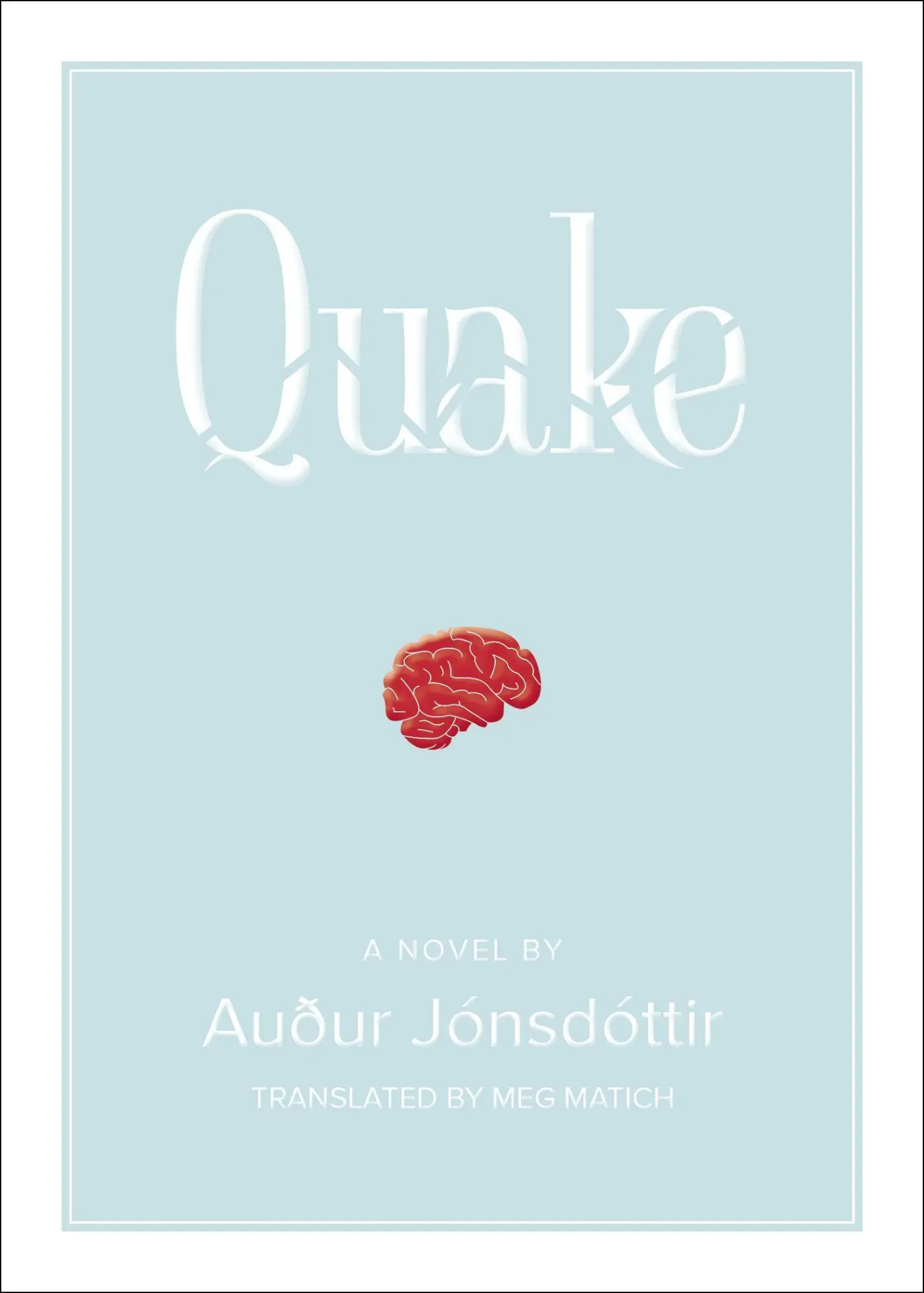 Cover: 9781948340168 | Quake: A Novel | Auður Jónsdóttir | Taschenbuch | Englisch | 2022