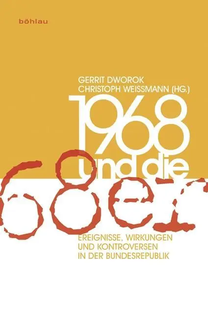 Cover: 9783412210168 | 1968 und die '68er' | Christoph Weißmann | Taschenbuch | 229 S. | 2012
