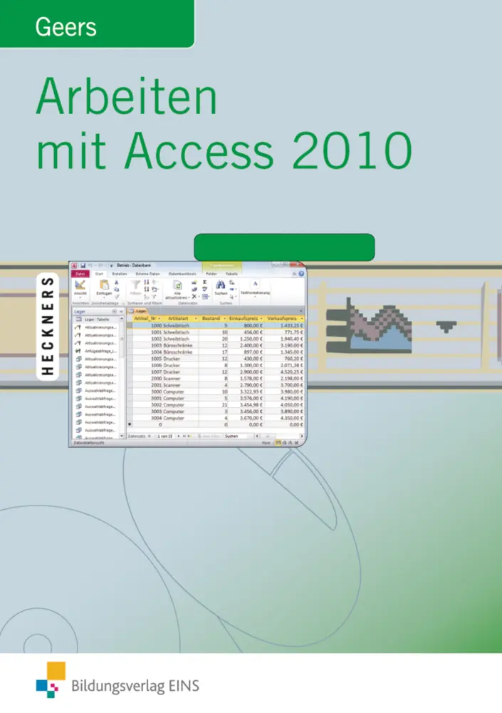 Cover: 9783427610168 | Arbeiten mit Access | Access 2010 Schulbuch | Werner Geers | Buch
