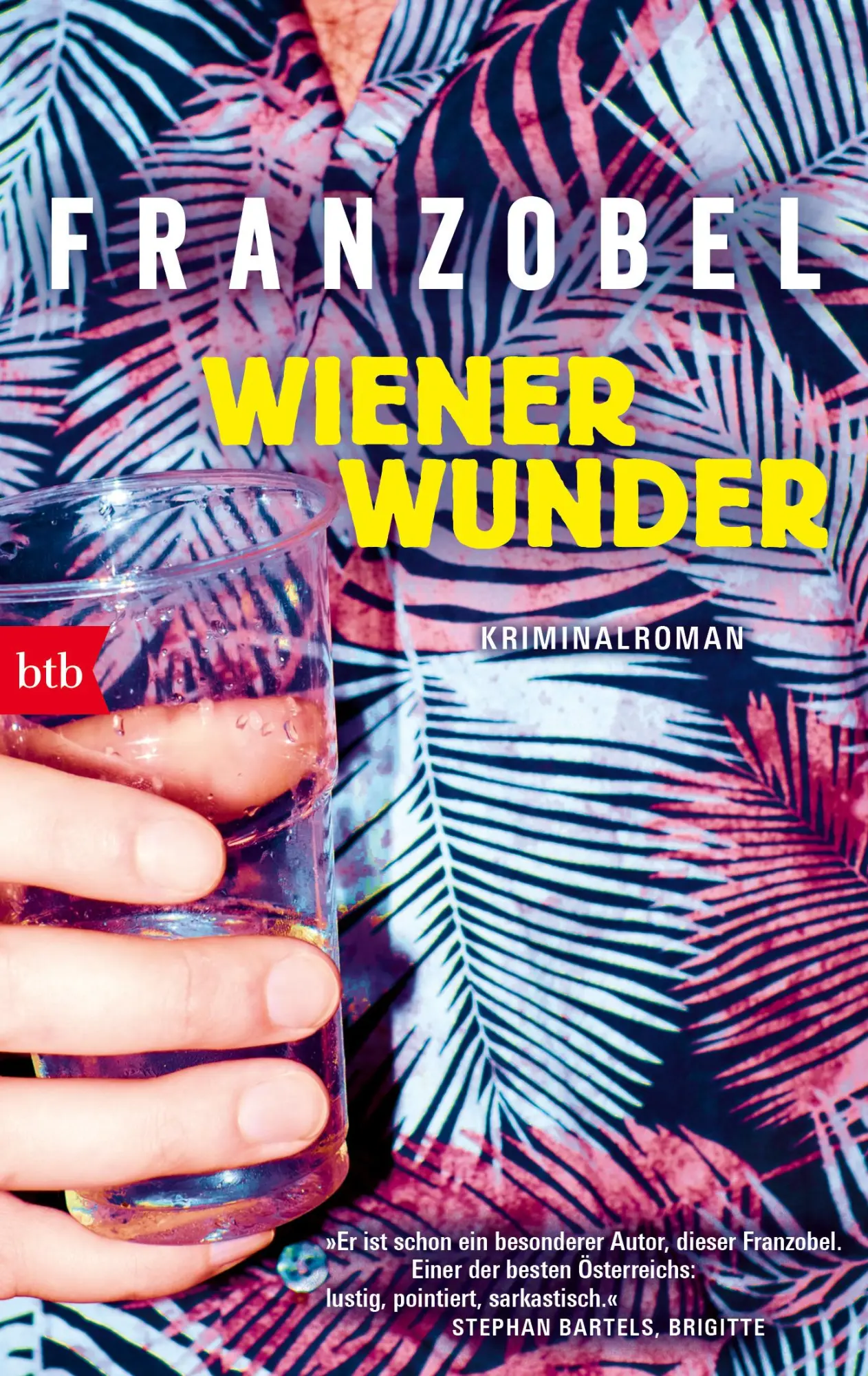 Cover: 9783442770168 | Wiener Wunder | Kriminalroman | Franzobel | Taschenbuch | 224 S. | btb
