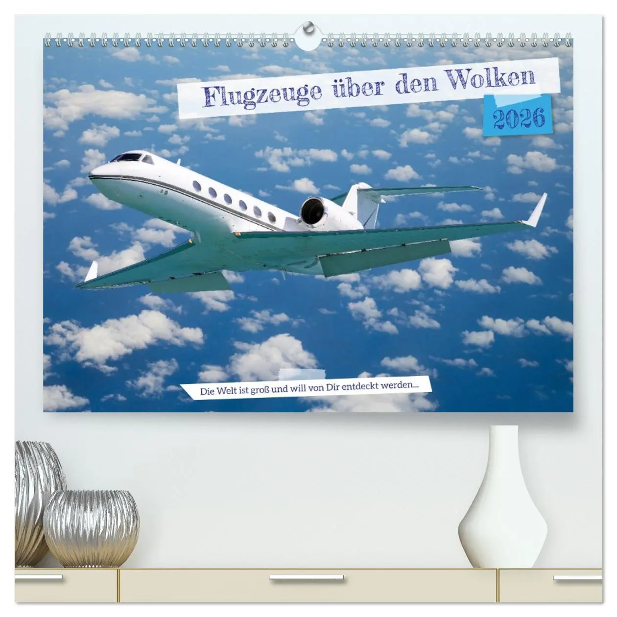 Cover: 9783457310168 | Flugzeuge über den Wolken (hochwertiger Premium Wandkalender 2026...