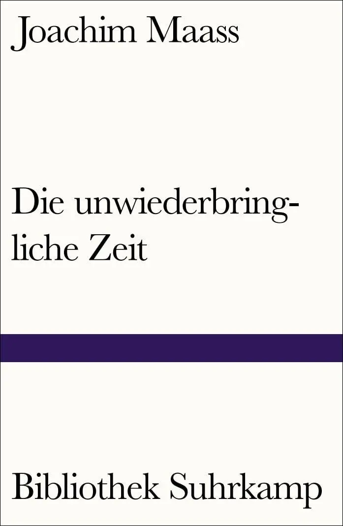 Cover: 9783518240168 | Die unwiederbringliche Zeit | Roman | Joachim Maass | Taschenbuch