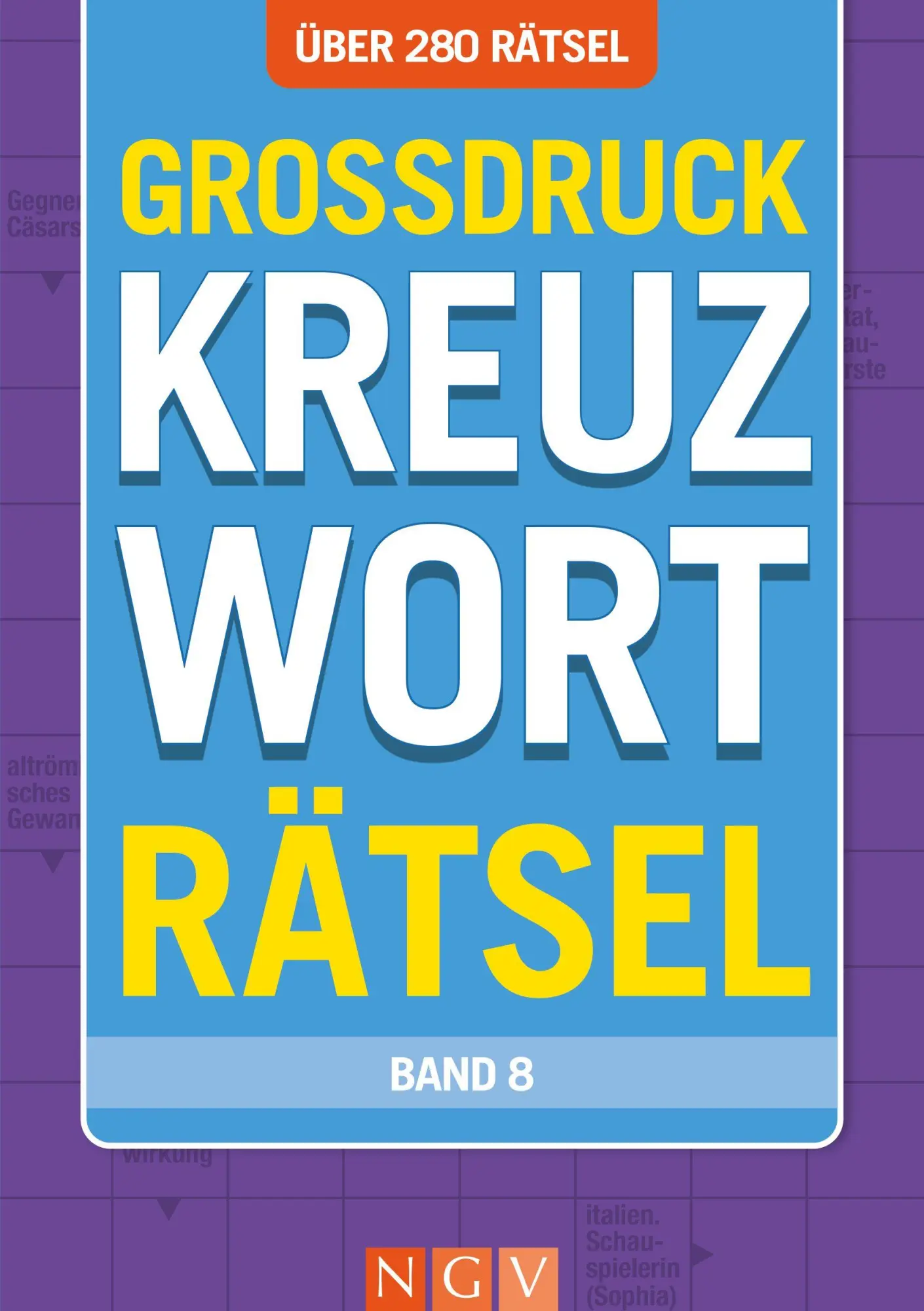 Cover: 9783625300168 | Großdruck Kreuzworträtsel - Band 8 - Über 280 Rätsel in großer...