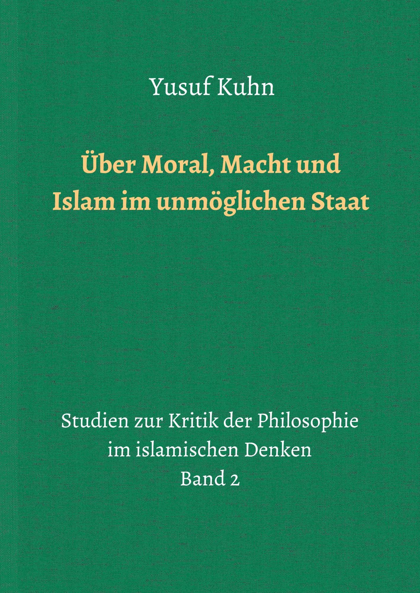 Cover: 9783748230168 | Über Moral, Macht und Islam im unmöglichen Staat | Yusuf Kuhn | Buch