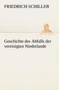 Cover: 9783842420168 | Geschichte des Abfalls der vereinigten Niederlande | Schiller | Buch
